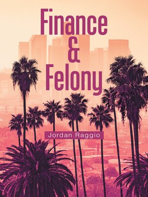 cover image of Finance & Felony